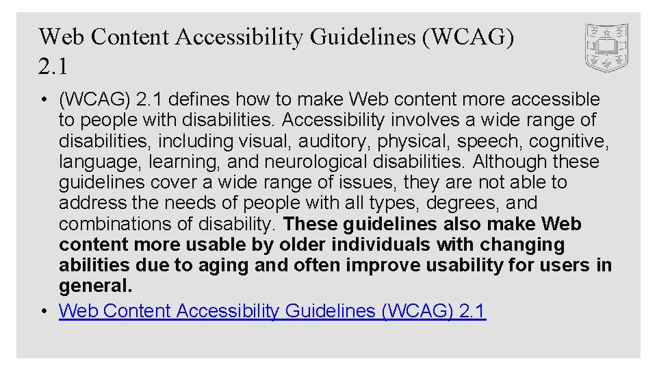 Web Content Accessibility Guidelines (WCAG) 2. 1 • (WCAG) 2. 1 defines how to