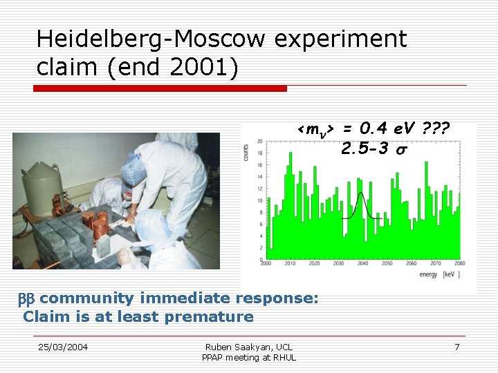 Heidelberg-Moscow experiment claim (end 2001) <mn> = 0. 4 e. V ? ? ?