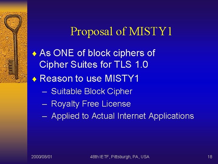 Proposal of MISTY 1 ¨ As ONE of block ciphers of Cipher Suites for