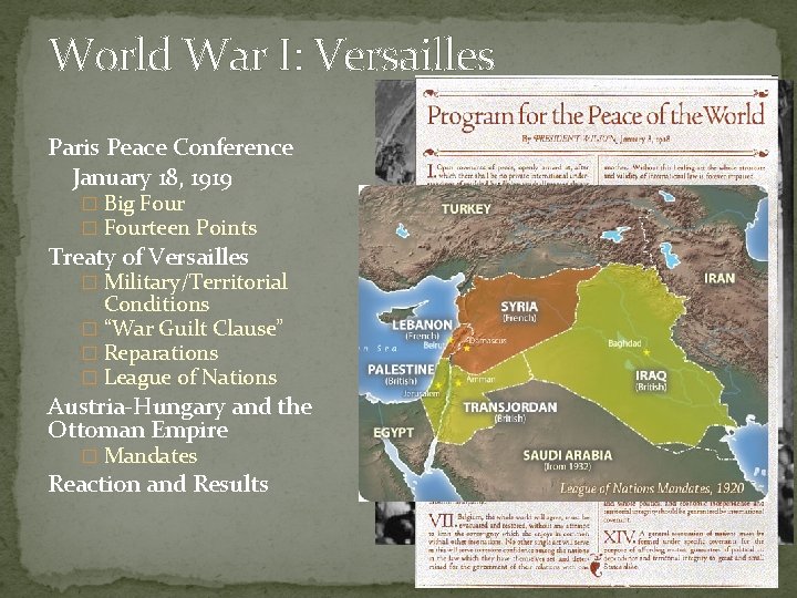 World War I: Versailles Paris Peace Conference January 18, 1919 � Big Four �