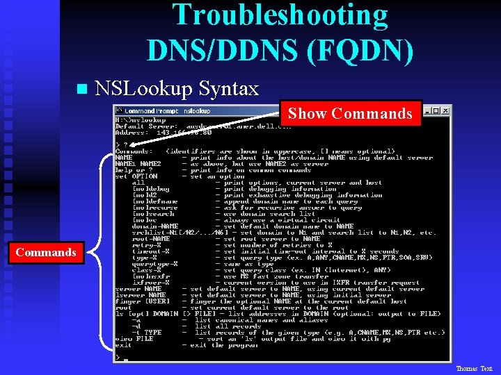 Troubleshooting DNS/DDNS (FQDN) n NSLookup Syntax Show Commands Thomas Text 