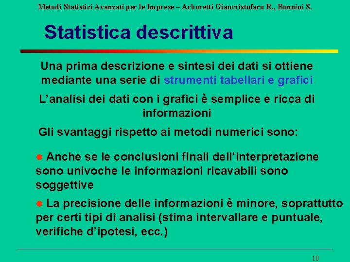 Metodi Statistici Avanzati per le Imprese – Arboretti Giancristofaro R. , Bonnini S. Statistica