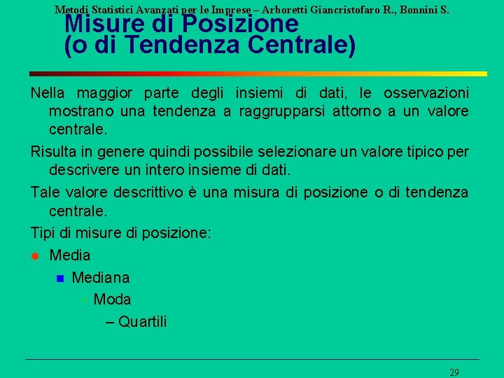 Metodi Statistici Avanzati per le Imprese – Arboretti Giancristofaro R. , Bonnini S. Misure