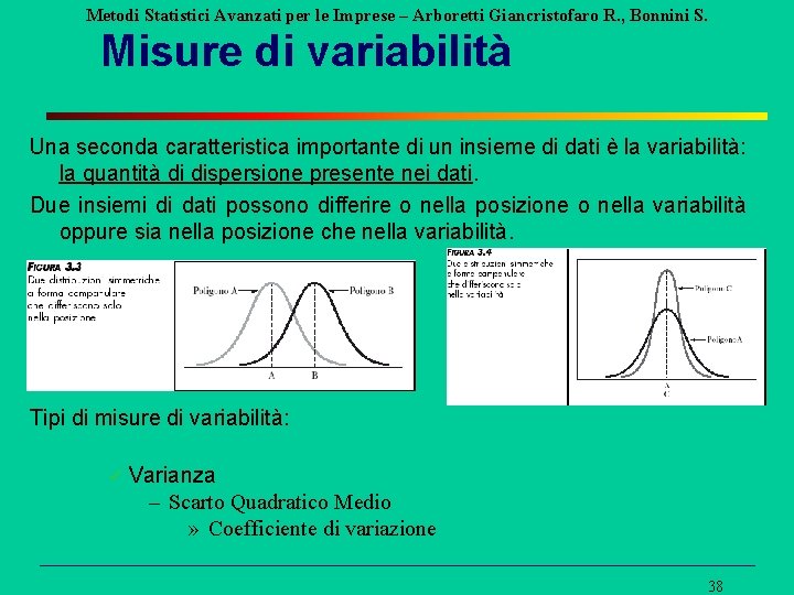 Metodi Statistici Avanzati per le Imprese – Arboretti Giancristofaro R. , Bonnini S. Misure