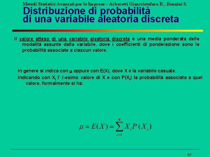 Metodi Statistici Avanzati per le Imprese – Arboretti Giancristofaro R. , Bonnini S. Distribuzione