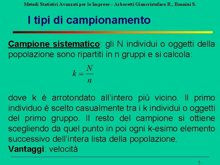 Metodi Statistici Avanzati per le Imprese – Arboretti Giancristofaro R. , Bonnini S. I