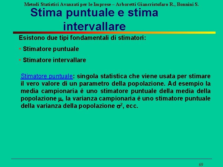 Metodi Statistici Avanzati per le Imprese – Arboretti Giancristofaro R. , Bonnini S. Stima