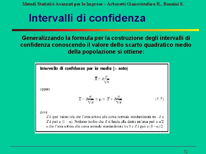 Metodi Statistici Avanzati per le Imprese – Arboretti Giancristofaro R. , Bonnini S. Intervalli