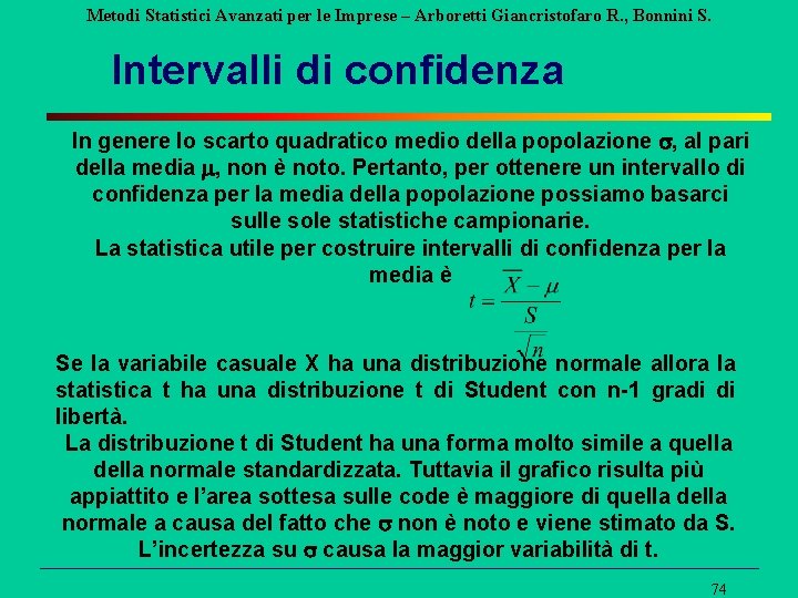 Metodi Statistici Avanzati per le Imprese – Arboretti Giancristofaro R. , Bonnini S. Intervalli