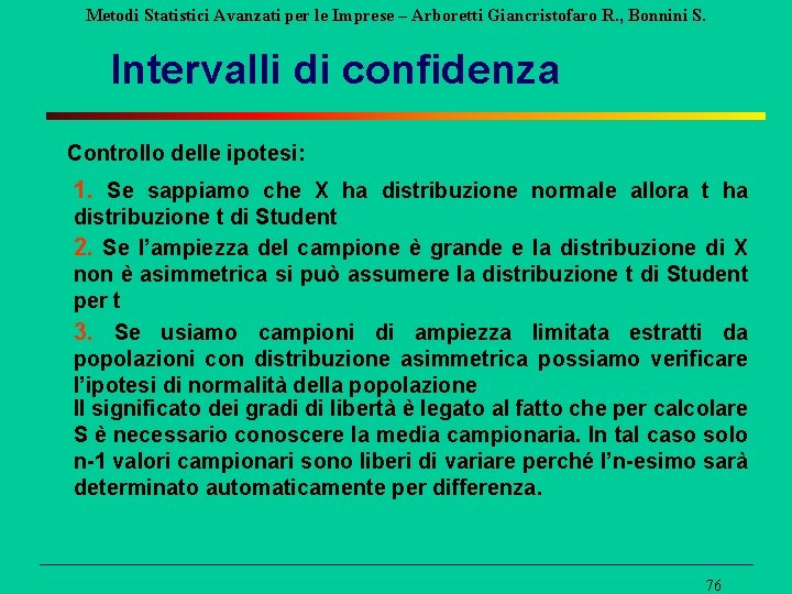 Metodi Statistici Avanzati per le Imprese – Arboretti Giancristofaro R. , Bonnini S. Intervalli