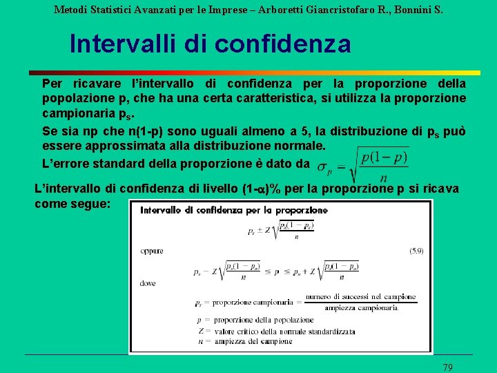 Metodi Statistici Avanzati per le Imprese – Arboretti Giancristofaro R. , Bonnini S. Intervalli