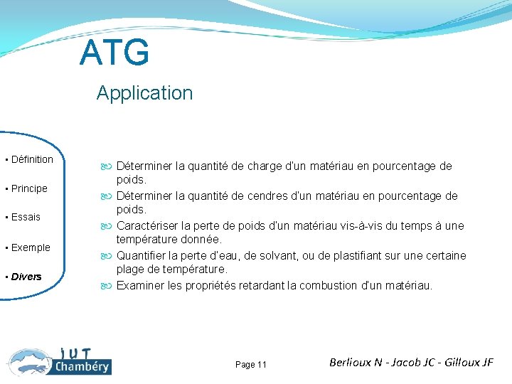 ATG Application • Définition • Principe • Essais • Exemple • Divers Déterminer la