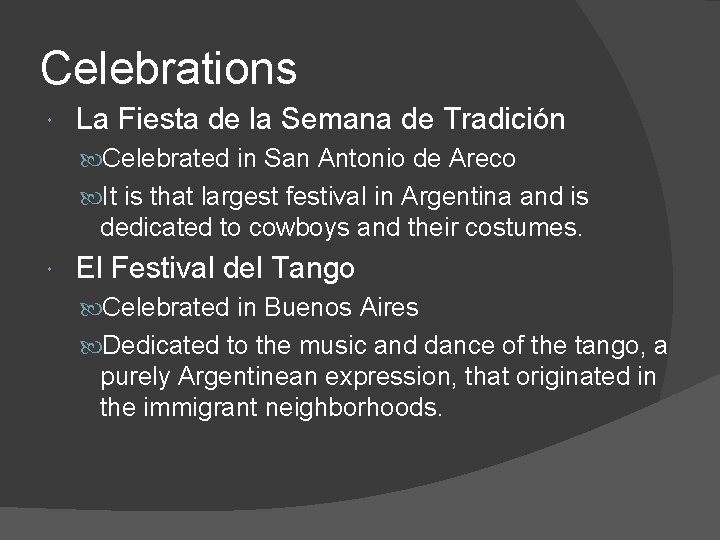 Celebrations La Fiesta de la Semana de Tradición Celebrated in San Antonio de Areco