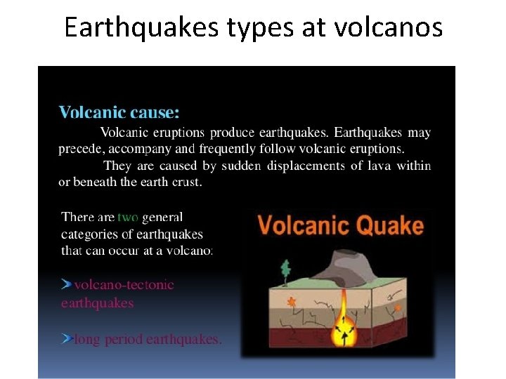 Earthquakes types at volcanos 