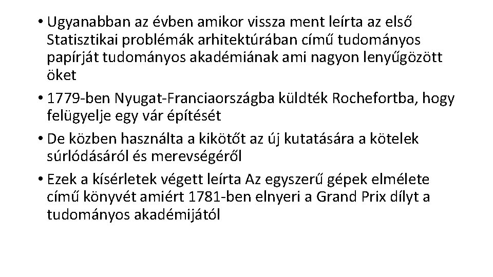  • Ugyanabban az évben amikor vissza ment leírta az első Statisztikai problémák arhitektúrában