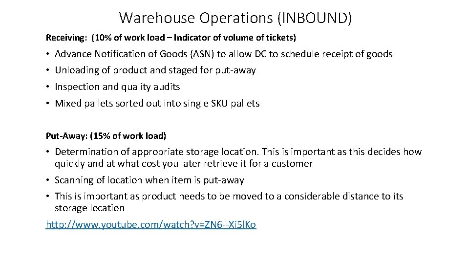 Warehouse Operations (INBOUND) Receiving: (10% of work load – Indicator of volume of tickets)