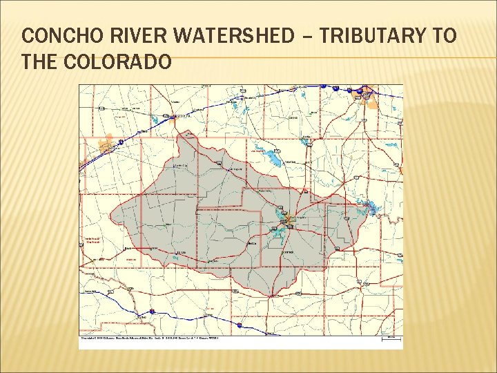 CONCHO RIVER WATERSHED – TRIBUTARY TO THE COLORADO 