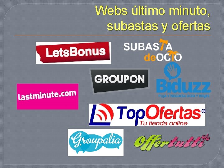 Webs último minuto, subastas y ofertas 