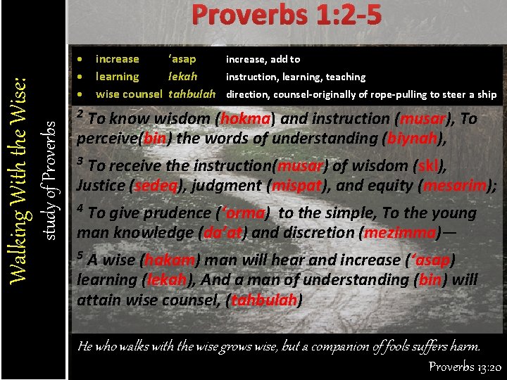 study of Proverbs Walking With the Wise: Proverbs 1: 2 -5 increase ‘asap study of Proverbs Walking With the Wise: Proverbs 1: 2 -5 increase ‘asap