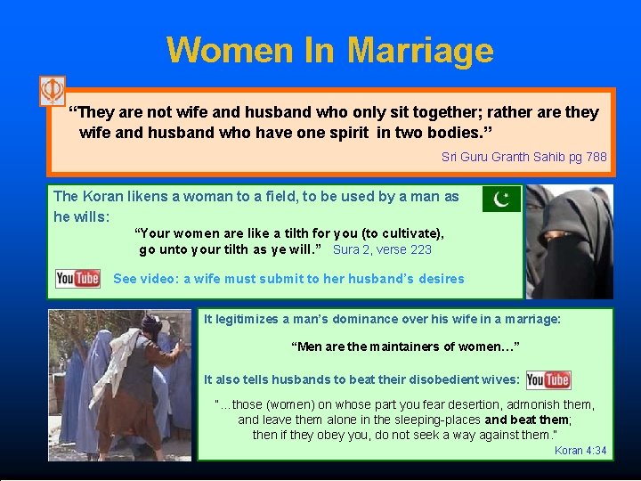 Women In Marriage “They are not wife and husband who only sit together; rather