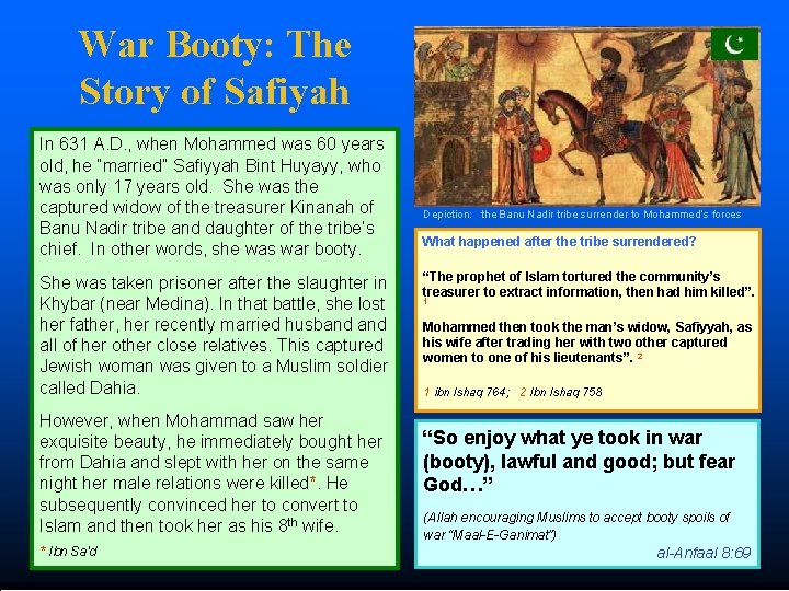 War Booty: The Story of Safiyah In 631 A. D. , when Mohammed was