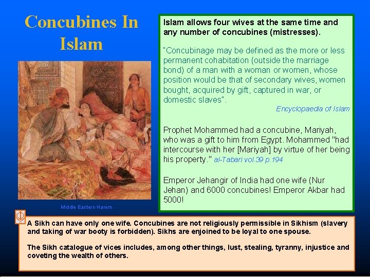 Concubines In Islam allows four wives at the same time and any number of