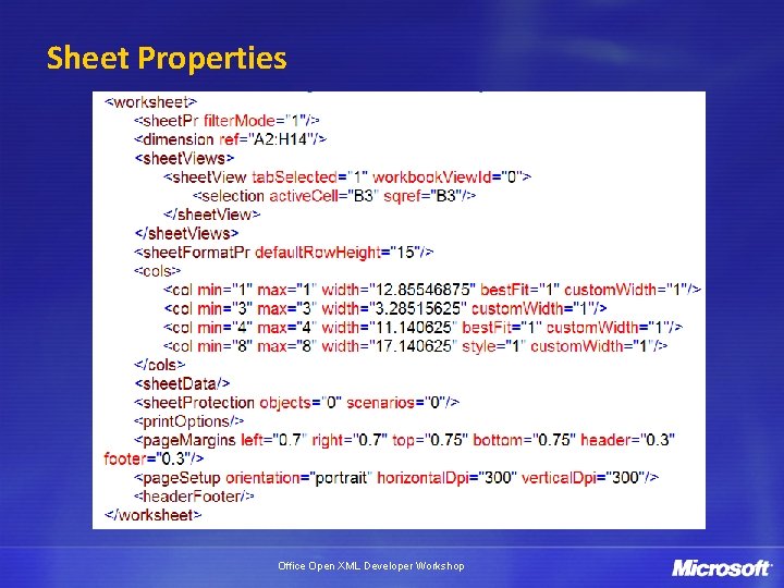 Sheet Properties Office Open XML Developer Workshop 