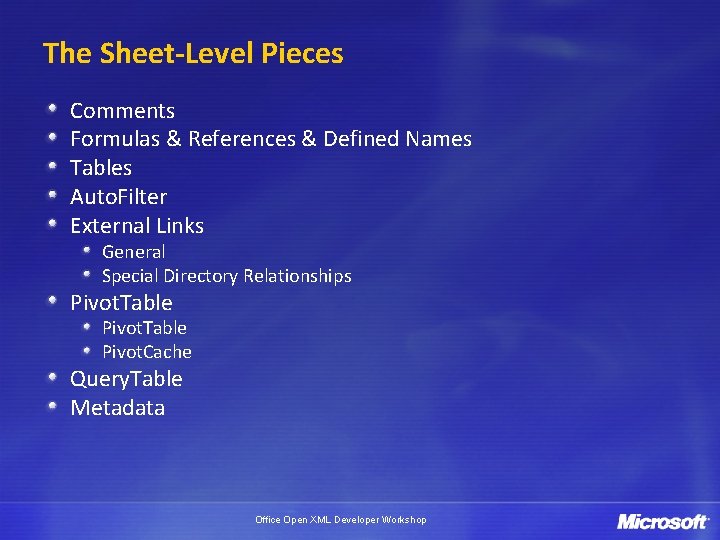 The Sheet-Level Pieces Comments Formulas & References & Defined Names Tables Auto. Filter External