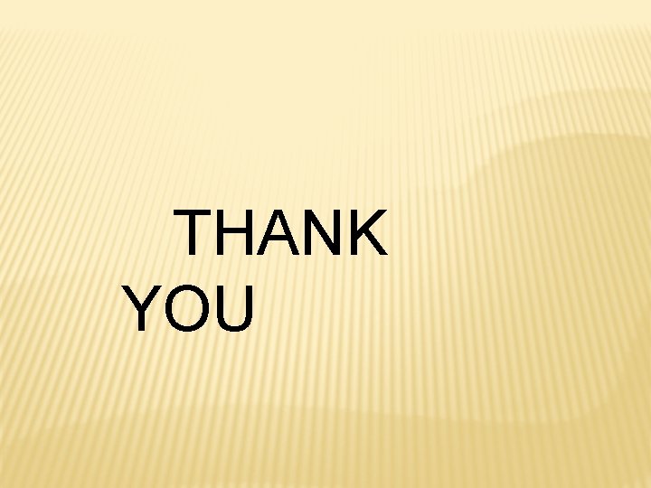 THANK YOU 
