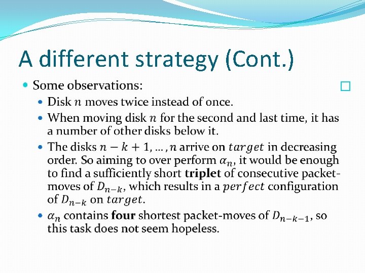 A different strategy (Cont. ) � 