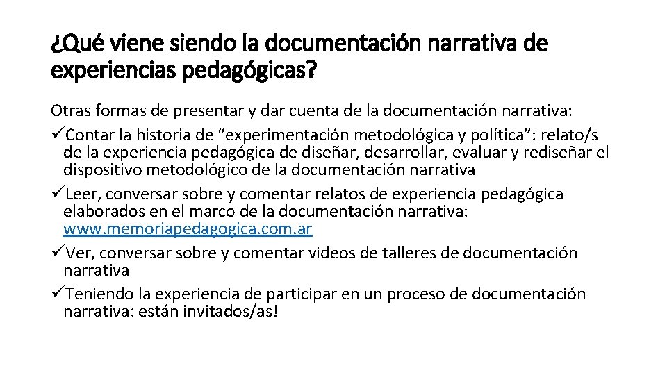 ¿Qué viene siendo la documentación narrativa de experiencias pedagógicas? Otras formas de presentar y