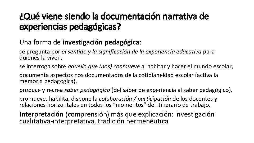 ¿Qué viene siendo la documentación narrativa de experiencias pedagógicas? Una forma de investigación pedagógica: