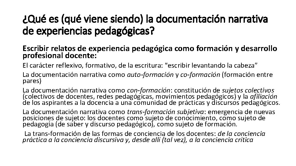 ¿Qué es (qué viene siendo) la documentación narrativa de experiencias pedagógicas? Escribir relatos de