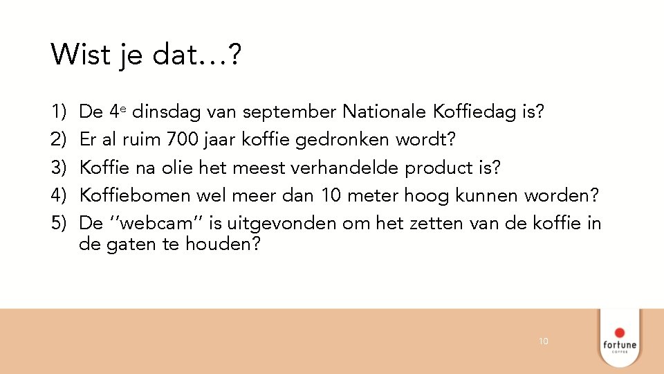 Wist je dat…? 1) 2) 3) 4) 5) De 4 e dinsdag van september