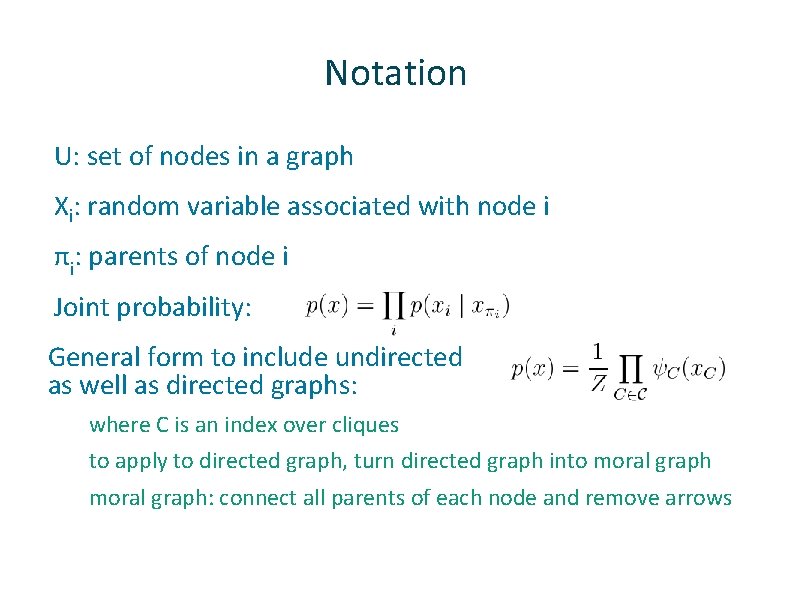Notation ü ü U: set of nodes in a graph Xi: random variable associated