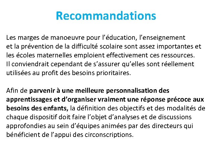 Recommandations Les marges de manoeuvre pour l’éducation, l’enseignement et la prévention de la difficulté