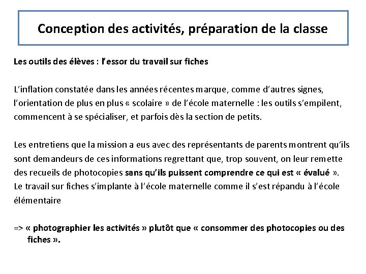 Conception des activités, préparation de la classe Les outils des élèves : l’essor du