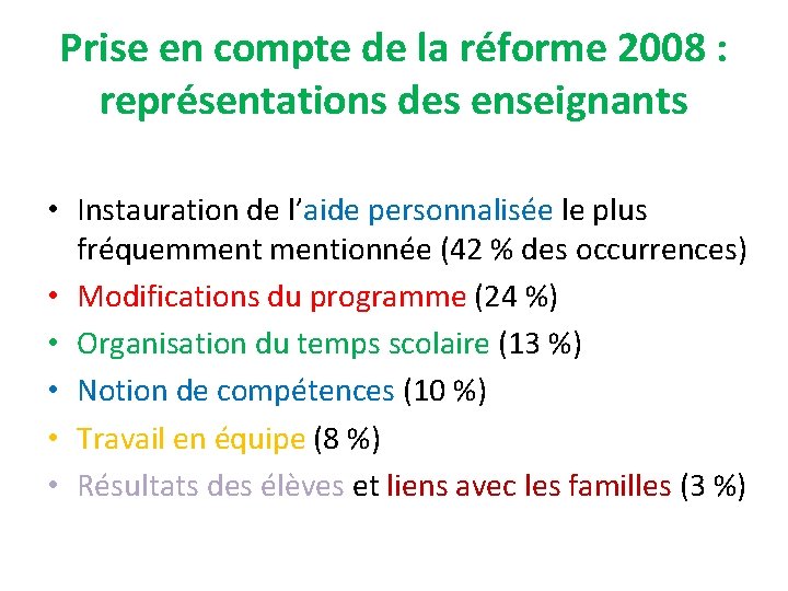 Prise en compte de la réforme 2008 : représentations des enseignants • Instauration de