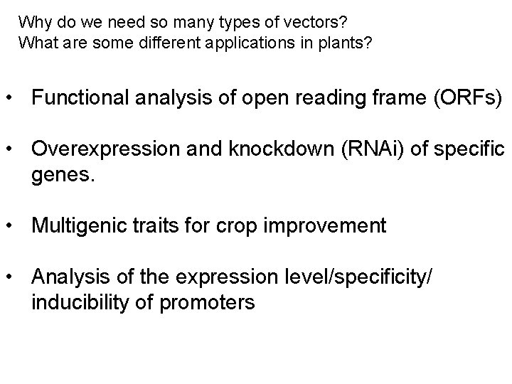  Why do we need so many types of vectors? What are some different