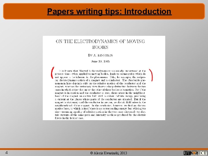 Papers writing tips: Introduction 4 © Alexis Kwasinski, 2013 