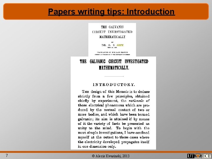 Papers writing tips: Introduction 7 © Alexis Kwasinski, 2013 
