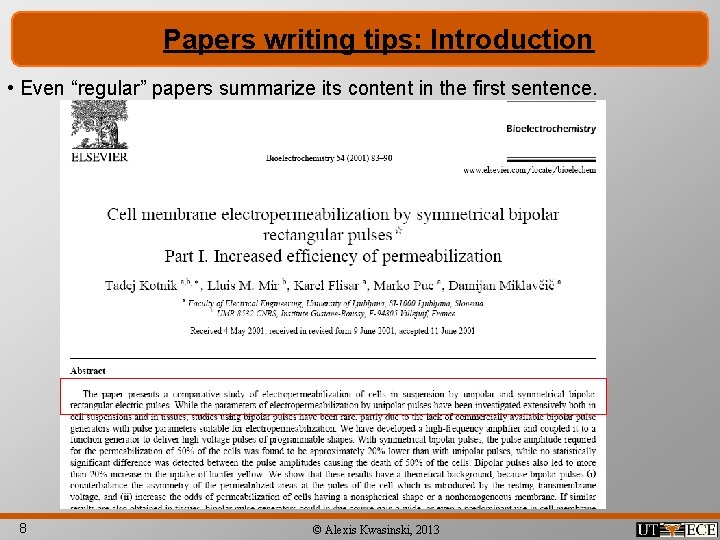 Papers writing tips: Introduction • Even “regular” papers summarize its content in the first