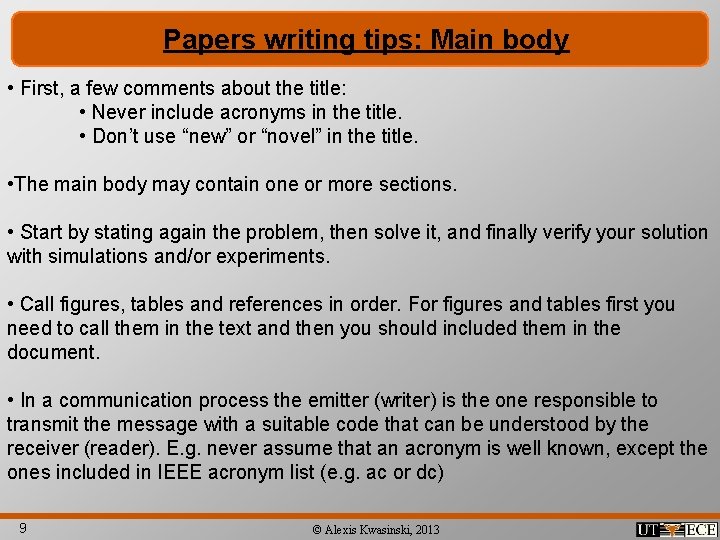 Papers writing tips: Main body • First, a few comments about the title: •
