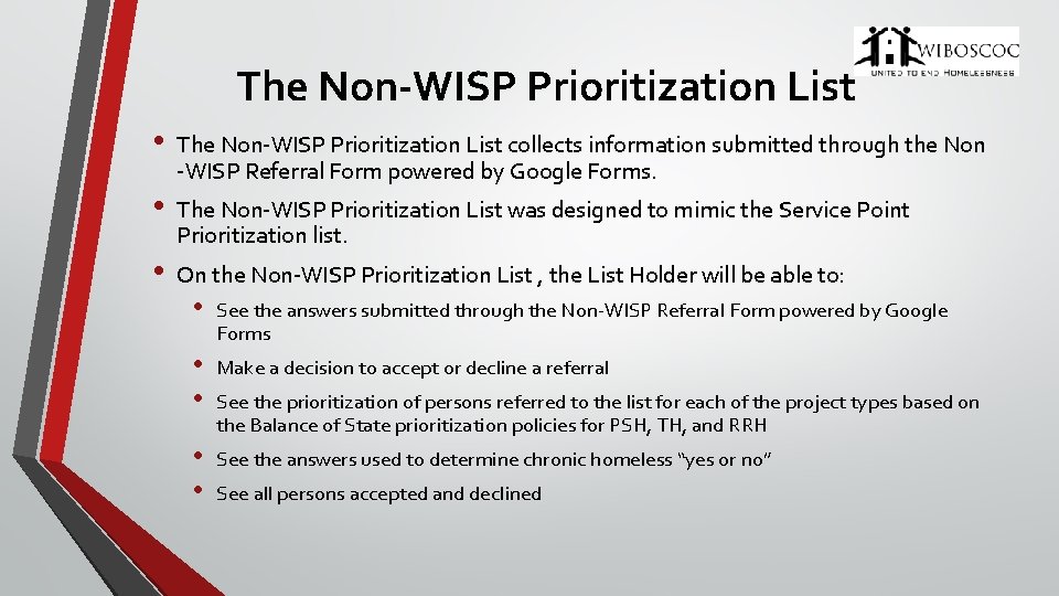 The Non-WISP Prioritization List • • • The Non-WISP Prioritization List collects information submitted