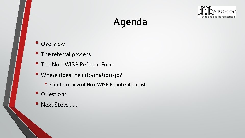 Agenda • Overview • The referral process • The Non-WISP Referral Form • Where