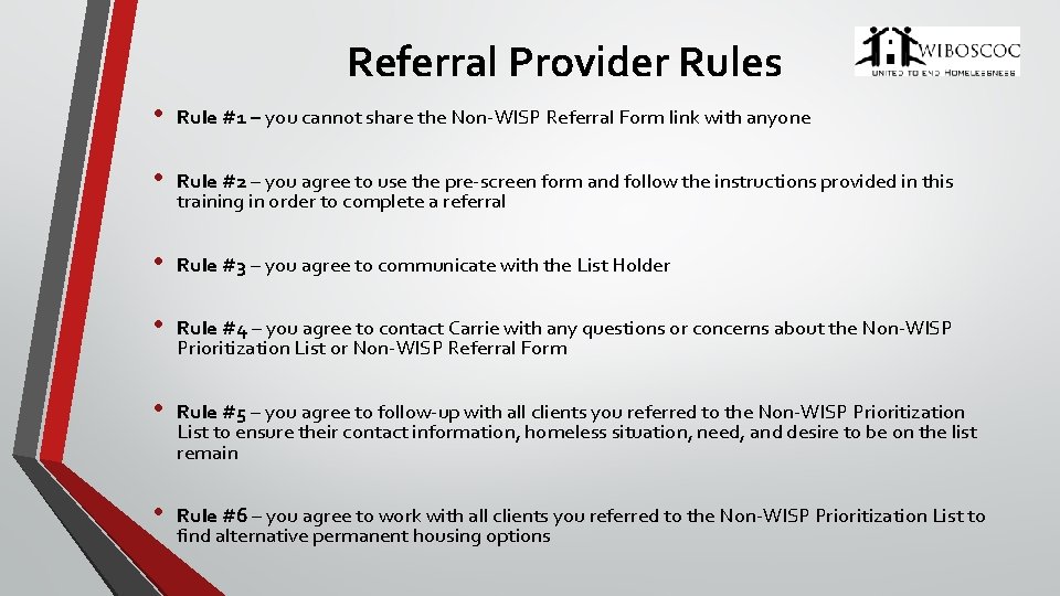 Referral Provider Rules • Rule #1 – you cannot share the Non-WISP Referral Form