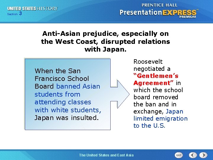 325 Section Chapter Section 1 Anti-Asian prejudice, especially on the West Coast, disrupted relations