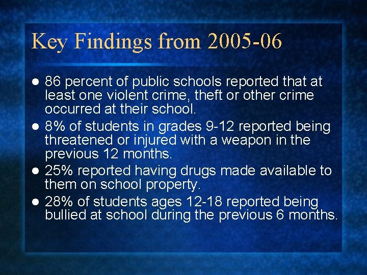 Key Findings from 2005 -06 86 percent of public schools reported that at least