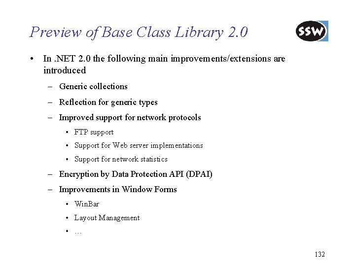 Preview of Base Class Library 2. 0 • In. NET 2. 0 the following
