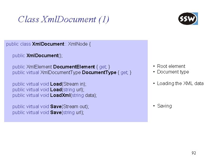 Class Xml. Document (1) public class Xml. Document : Xml. Node { public Xml.